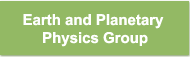 Earth and Planetary Physics Group